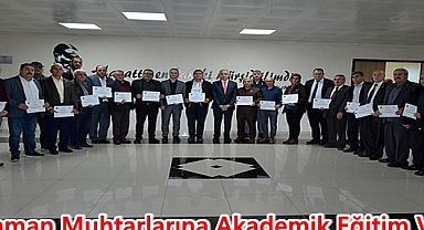 Karaman Muhtarlarına Akademik Eğitim Verildi