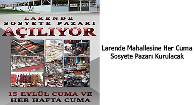 Karaman’a her Cuma sosyete pazarı kurulacak