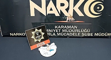 Karaman'da eroin ele geçirildi