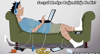 Sosyal Medya Bağımlılığı Nedir?