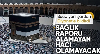 Hacı Adaylarına Yeni Şart: Suudi Arabistan Artık Sağlık Raporu İsteyecek