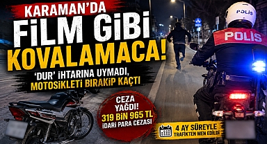 Karaman’da Film Gibi Kovalamaca: ‘Dur’ İhtarına Uymayan Sürücü Motosikleti Bırakıp Kaçtı