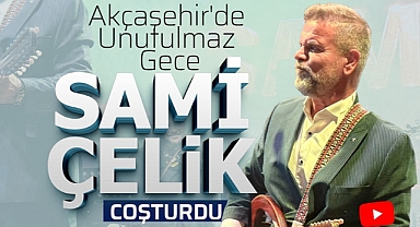 Akçaşehir'de Unutulmaz Gece