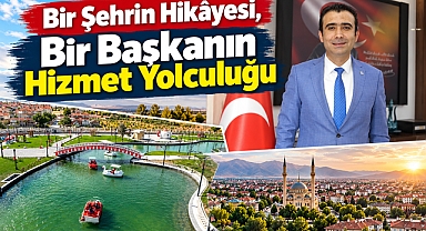 Bir Şehrin Sevgisi, Bir Başkanın Hizmet Hikâyesi: Sayın Savaş Kalaycı