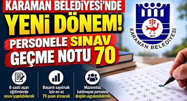 Karaman Belediyesi’nde Yeni Eğitim Dönemi: Sınavlarda Geçme Notu 70 Olacak