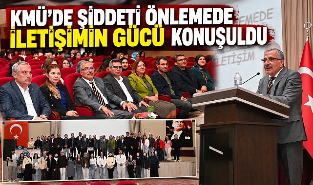 KMÜ’de Şiddeti Önlemenin Anahtarı: Etkili İletişim