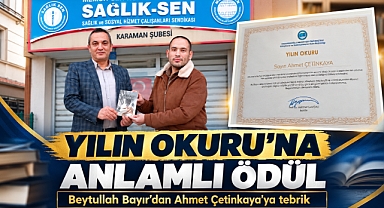 Sağlık-Sen Karaman’dan Yılın Okuru Ahmet Çetinkaya’ya Anlamlı Ödül